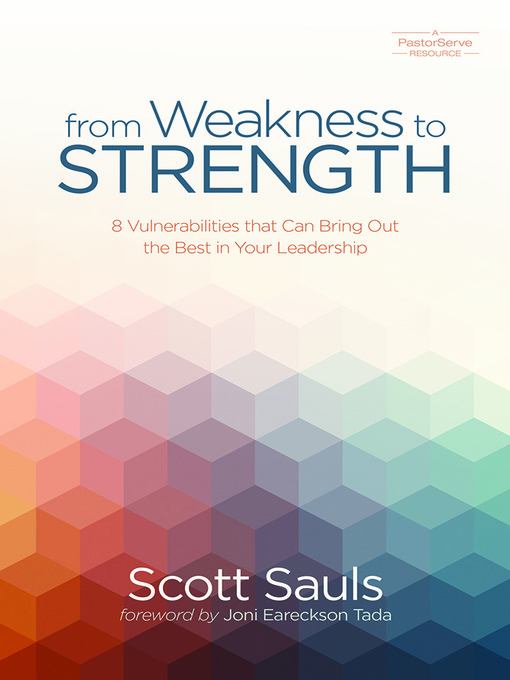 Title details for From Weakness to Strength by Scott Sauls - Wait list